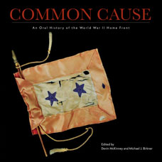 Book cover of Common Cause: An Oral History of the World War II Home Front