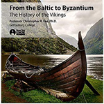 Book cover of From the Baltic to Byzantium: The History of the Vikings