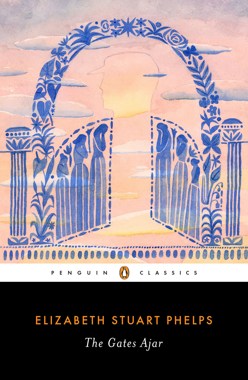 Cover of The Gates Ajar by Elizabeth Stuart Phelps