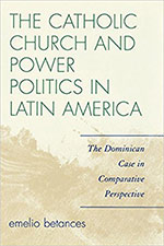The Catholic Church and Power Politics in Latin America