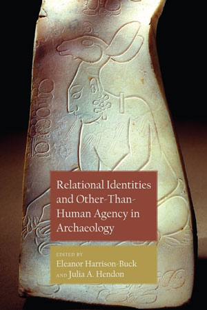 The cover of Relational Identities and Other THan Human Agency in Archaelogy