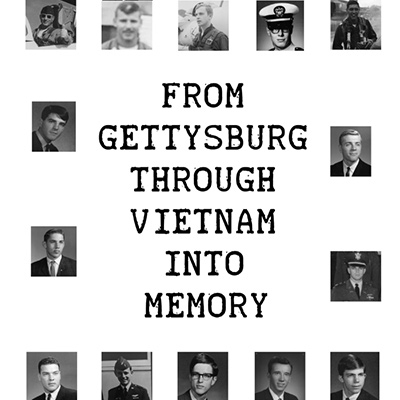 From Gettysburg Through Vietnam Into Memory
