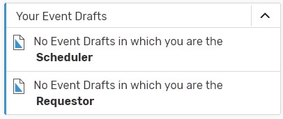 Your Event drafts. Then two rows of text. First says No event drafts where you are secheduler. Second row says No event drafts where you are requester