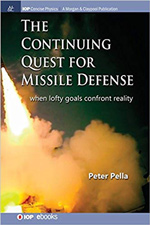 The Continuing Quest for Missile Defense: When Lofty Goals Confront Reality