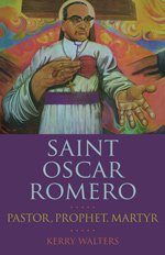 Saint Oscar Romero: Priest, Prophet, Martyr