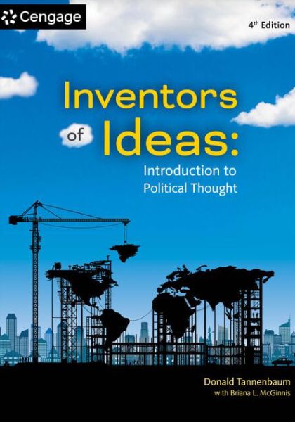 “Inventors of Ideas: Introduction to Political Thought,” Fourth Edition (Cengage, 2024)