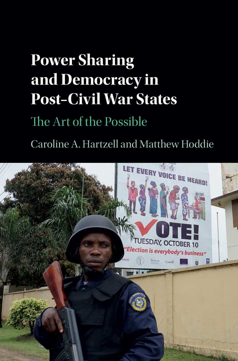 Book cover for Power Sharing and Democracy in Post-Civil War States: The Art of the Possible