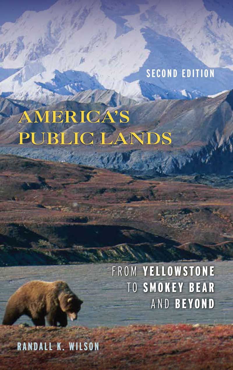 Book cover for America’s Public Lands: From Yellowstone to Smokey Bear and Beyond, Second Edition