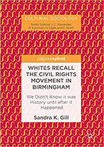 Whites Recall the Civil Rights Movements in Birmingham