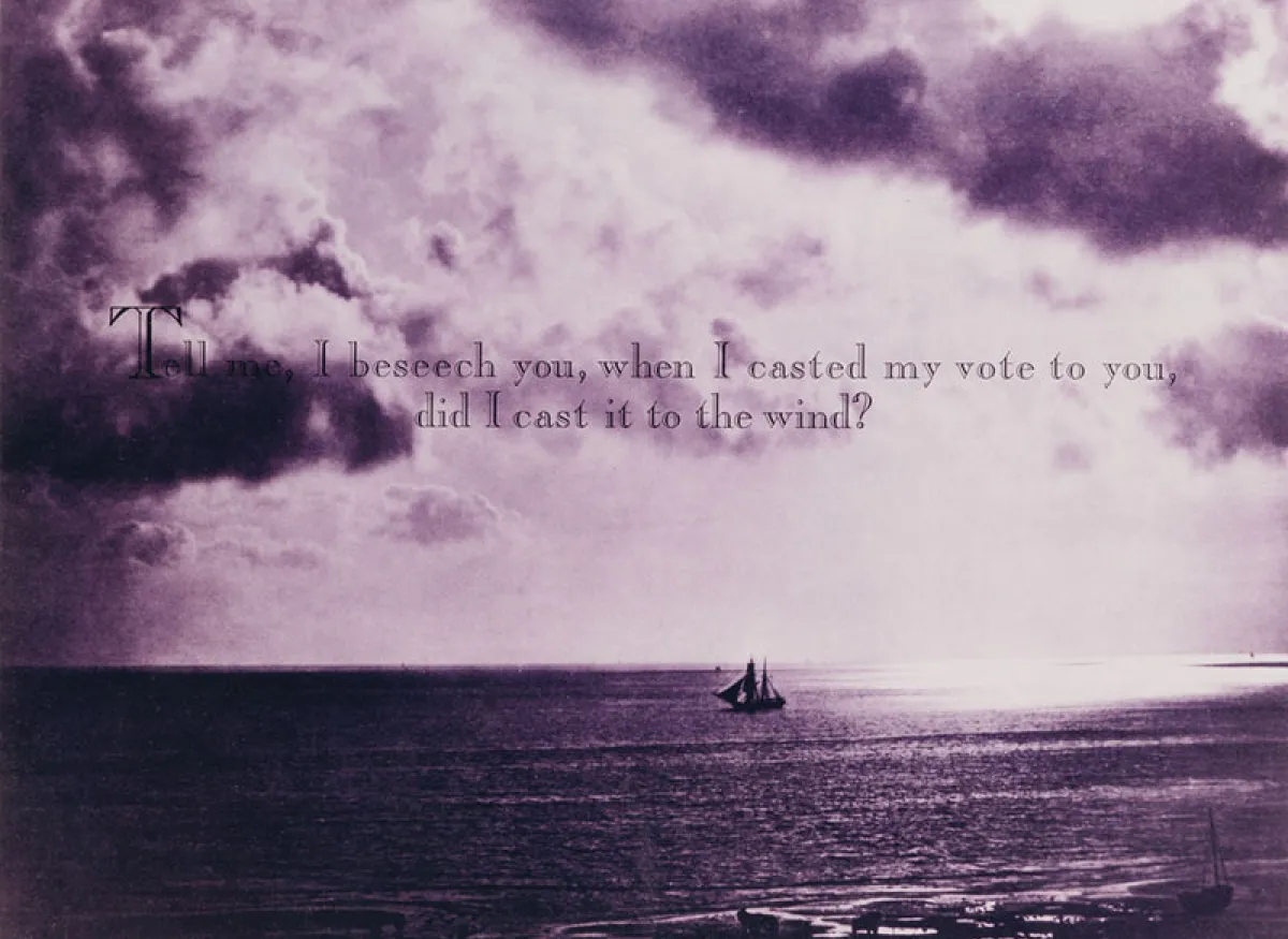 Image of a chromogenic Kodak professional print titled Tell me, I beseech you, when I casted my vote to you, did I cast it to the wind?
